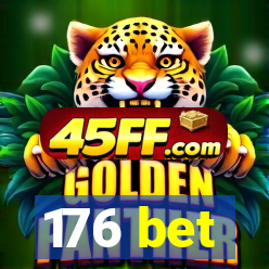 176 bet